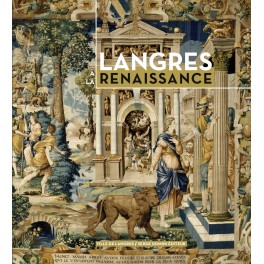 1-Langres à la Renaissance 1-Langres à la Renaissance