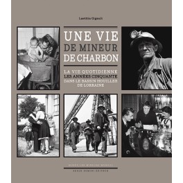 UNE VIE DE MINEUR DE CHARBON