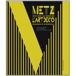 METZ AU TEMPS DE L'ART DÉCO / ÉPUISÉ