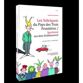 Les Sobriquets du Pays des Trois Frontières Spottnimm aus dem Dräilännereck