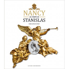 1) Nancy au temps de Stanislas