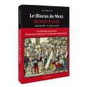 2) LE BLOCUS DE METZ  / AU JOUR LE JOUR